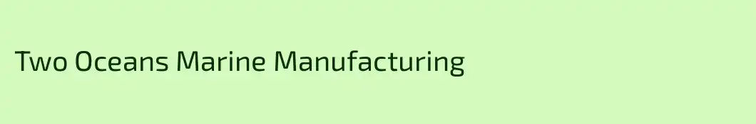 Two Oceans Marine Manufacturing